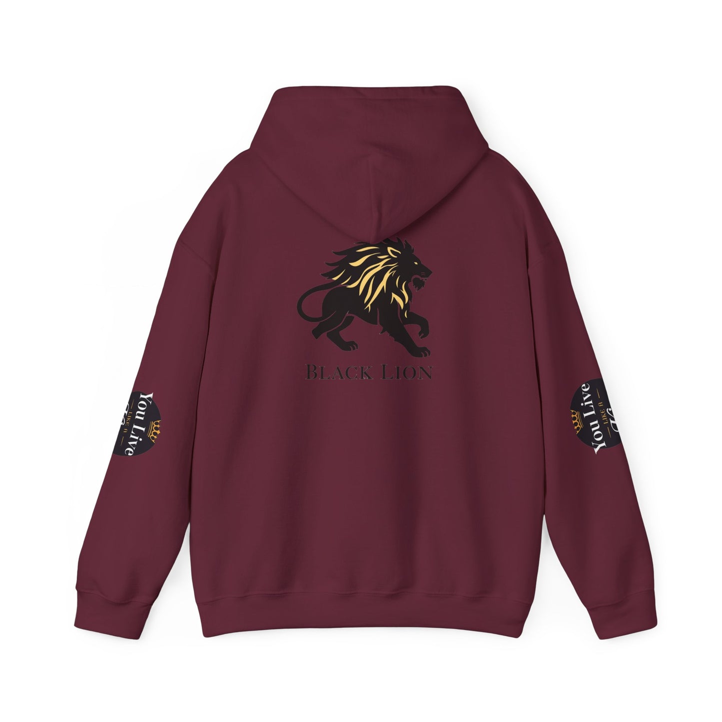 Live like a king Hooded Sweatshirt