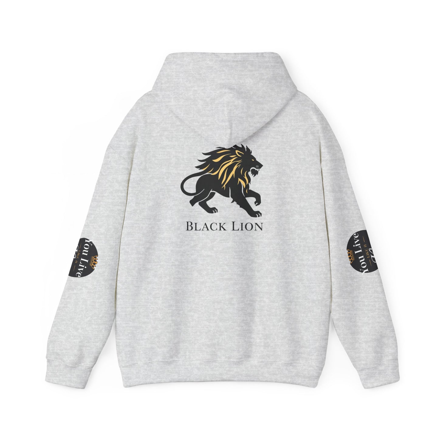 Live like a king Hooded Sweatshirt