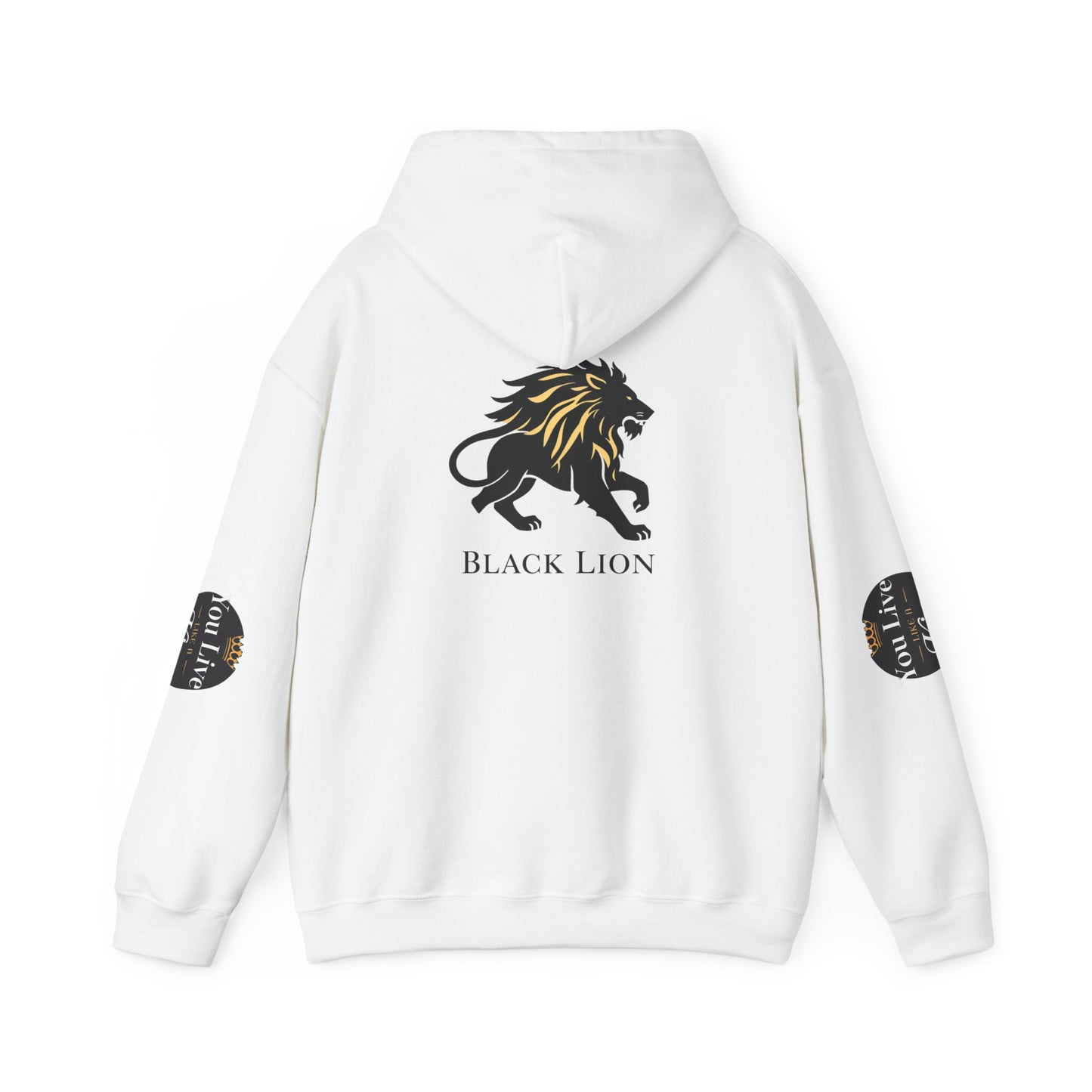 Live like a king Hooded Sweatshirt